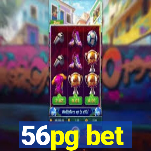 56pg bet